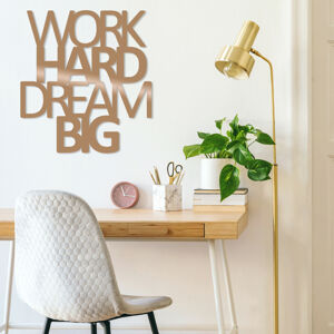 Nástěnná dekorace kov WORK HARD DREAM BIG 65 x 70 cm